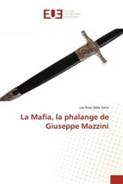Lea Raso Della Volta - La Mafia, la phalange de Giuseppe Mazzini