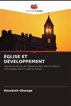 Hezekiah Obwoge - ÉGLISE ET DÉVELOPPEMENT