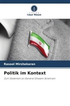 Rasool Mirshekaran - Politik im Kontext