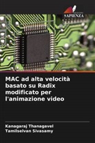 Tamilselvan Sivasamy, Kanagaraj Thanagavel - MAC ad alta velocità basato su Radix modificato per l'animazione video