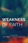 Muhammed Salih Al-Munajjid - Weakness Of Faith