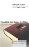Jeffrey W. Frymire - Preaching from Inside the Story