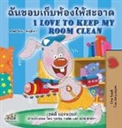 Shelley Admont, Kidkiddos Books - I Love to Keep My Room Clean (Thai English Bilingual Book for Kids)