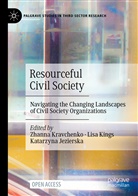 Katarzyna Jezierska, Lisa Kings, Zhanna Kravchenko - Resourceful Civil Society