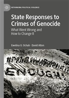 David Alton, Ewelina U Ochab, Ewelina U. Ochab - State Responses to Crimes of Genocide