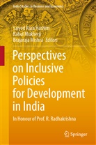 Saiyed Raza Hashim, Brajaraja Mishra, Rahul Mukherji - Perspectives on Inclusive Policies for Development in India