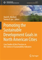 David B. Abraham, David B Abraham, D Iyer, Seema D. Iyer - Promoting the Sustainable Development Goals in North American Cities