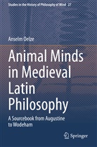 Anselm Oelze - Animal Minds in Medieval Latin Philosophy
