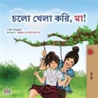 Shelley Admont, Kidkiddos Books - Let's play, Mom! (Bengali Children's Book)