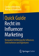 Carola Lichtenberg, Marcus Schladebach - Quick Guide Recht im Influencer Marketing