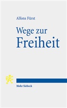 Alfons Fürst - Wege zur Freiheit