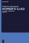 Katharina Wesselmann, Anton Bierl, Joachim Latacz - Homer's Iliad - 7: Homer's Iliad