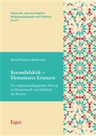 Bernd Ridwan Bauknecht - Korandidaktik - Elementares Erinnern