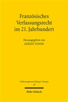 Gernot Sydow - Französisches Verfassungsrecht im 21. Jahrhundert