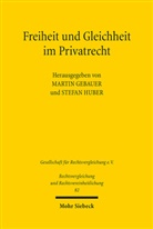 Martin Gebauer, Huber, Stefan Huber - Freiheit und Gleichheit im Privatrecht