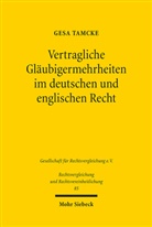 Gesa Tamcke - Vertragliche Gläubigermehrheiten im deutschen und englischen Recht