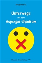 Sieglinde G, Sieglinde G. - Unterwegs mit dem Asperger-Syndrom
