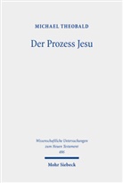 Michael Theobald - Der Prozess Jesu