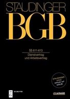 Philipp S. Fischinger, Clemens Latzel, Clemens Latzel u a, Reinhard Richardi, Volker Rieble, Philipp S Fischinger - J. von Staudingers Kommentar zum Bürgerlichen Gesetzbuch mit Einführungsgesetz und Nebengesetzen. Recht der Schuldverhältnisse - Buch 2: §§ 611-613