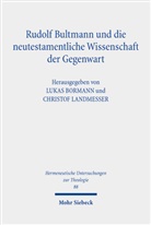 Lukas Bormann, Landmesser, Christof Landmesser - Rudolf Bultmann und die neutestamentliche Wissenschaft der Gegenwart