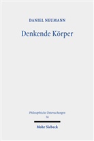 Daniel Neumann - Denkende Körper