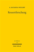A Katarina Weilert, Anja Katarina Weilert - Ressortforschung