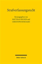Matthias Bäcker, Burchard, Christoph Burchard - Strafverfassungsrecht