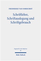 Frederike van Oorschot, Frederike van Oorschot - Schriftlehre, Schriftauslegung und Schriftgebrauch