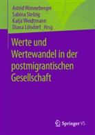 HAW Hamburg, Diana Lölsdorf, Sabina Stelzig, Sabina Stelzig-Willutzki, Katja Weidtmann, Katja Weidtmann u a... - Werte und Wertewandel in der postmigrantischen Gesellschaft