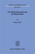 Bastian Weber - Die Minderheitsregierung auf Bundesebene.