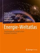 Jochen Bohn, Bosch, Stephan Bosch, Simone Kupies, Friederike Schlenker, Matthias Schmidt - Energie-Weltatlas