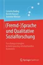 Cornelia Bading, Kerstin Kazzazi, Jeannin Wintzer, Jeannine Wintzer - (Fremd-)Sprache und Qualitative Sozialforschung
