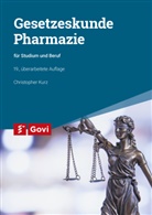 Christopher Kurz, Christopher (Dr.) Kurz, Hans-Uwe Pohl, Schiedermai, Rud Schiedermair - Gesetzeskunde Pharmazie