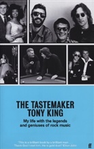 Tony King - The Tastemaker