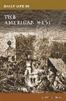 Jason Pierce, Pierce Jason E. - Daily Life in the American West