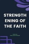 Shah Ismail Shaheed - Strengthening of the Faith