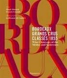 Franck Ferrand, Franck Ferrnad, Hugh Johnson, Hugh Ferrand Johnson - Bordeaux, grands crus classés 1855 : Médoc & Sauternes