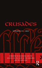 Benjamin Kedar, Jonathan Phillips, Jonathan Shagrir Phillips, Benjamin Z. Kedar, Jonathan Phillips, Iris Shagrir... - Crusades Vol. 21