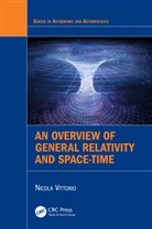 Nicola Vittorio, Nicola (Universita DI Roma Tor Vergata Vittorio - Overview of General Relativity and Space-Time