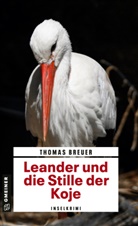 Thomas Breuer - Leander und die Stille der Koje