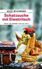 Helge Weichmann - Schatzsuche mit Elwetritsch