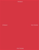 Dietz, Anna Dietz, Johanna Terhechte - Public Fictions