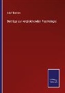 Adolf Bastian - Beiträge zur vergleichenden Psychologie