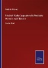 Friedrich Rückert - Friedrich Rückert's gesammelte Poetische Werke in zwölf Bänden