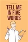 Stephen Rice - Tell Me in Five Words