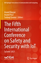 Anand Nayyar, Anand Paul, Sudeep Tanwar - The Fifth International Conference on Safety and Security with IoT