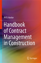 ALI D HAIDAR, Ali D. Haidar - Handbook of Contract Management in Construction
