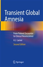 A J Larner, A. J. Larner, A.J. Larner - Transient Global Amnesia
