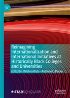 Krishna Bista, L Pinder, Anthony L. Pinder - Reimagining Internationalization and International Initiatives at Historically Black Colleges and Universities
