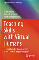 Marissa Bond, David M W Powers, David M. W. Powers, David M.W. Powers, Parim Raghavendra, Parimala Raghavendra - Teaching Skills with Virtual Humans